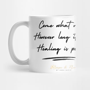 Come what may, however long it takes Mug